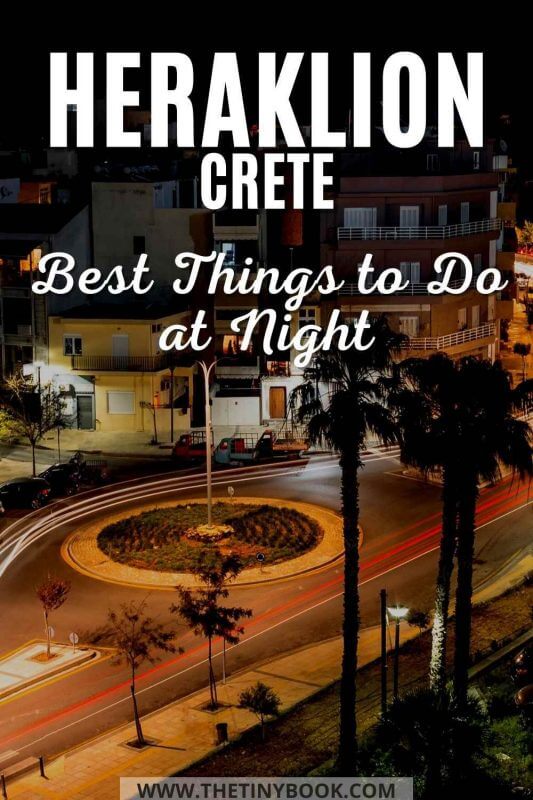 Best things to do in Heraklion at night (Crete)