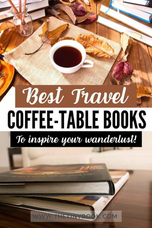 Great coffee table books to inspire travel