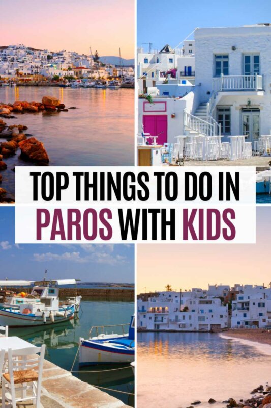 Unmissable Things to Do in Paros with Kids for a Perfect Greek Vacation! 2 things to do in Paros with kids things to do in Paros with kids