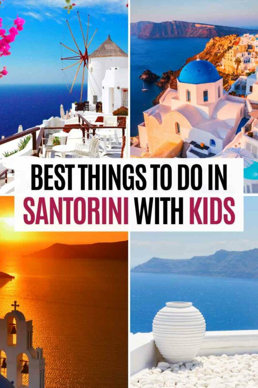 The Most Stunning Things to Do in Santorini with Kids! 2 things to do in santorini with kids things to do in santorini with kids