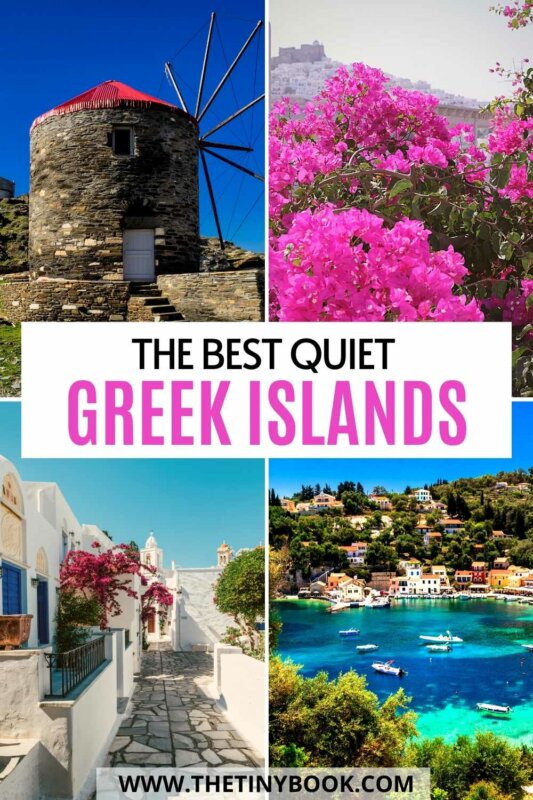 Looking for a tranquil place for a vacation: Check out the best quiet Greek islands and enjoy a peaceful vacation in Greece!