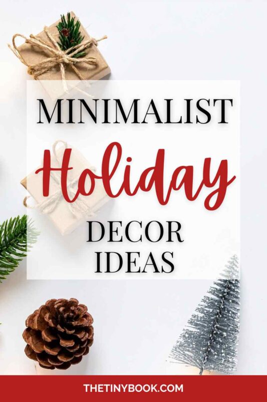 Minimalist Holiday Decor Ideas You’ll Actually Use 17 minimalist holiday decor ideas minimalist holiday decor ideas