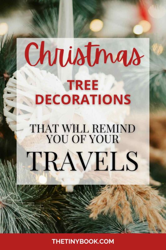 Christmas Tree Decorations from Our Travels 2 decorations from our travels decorations from our travels
