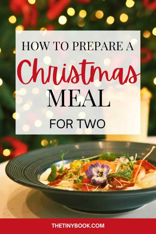 A Christmas Meal for Two (or Three): How to Make it Special 13 a christmas meal for two a christmas meal for two