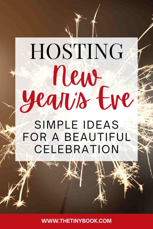 Hosting New Year’s Eve Party: Simple Ideas for a Beautiful Celebration 19 hosting new year's eve party hosting new year's eve party