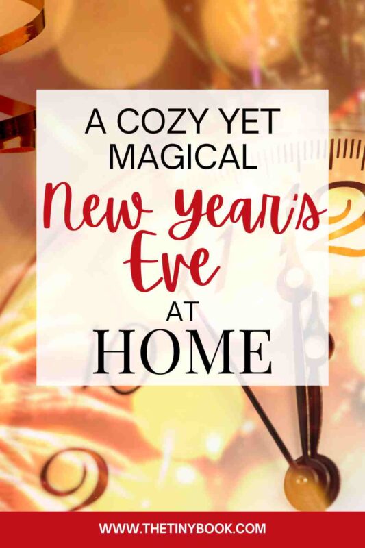 A Cozy Yet Magical New Year’s Eve at Home: Ideas for a Meaningful Celebration 17 new year's eve at home new year's eve at home