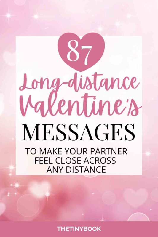 87 Long-Distance Valentine’s Messages to Make Your Better Half Feel Close, No Matter the Miles 1 Long-Distance Valentine’s Messages Long-Distance Valentine’s Messages