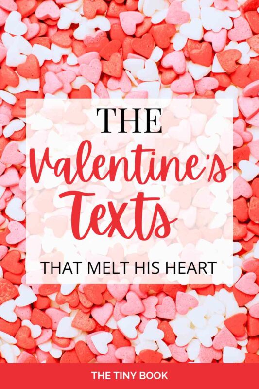 75 Deeply Romantic Valentine’s Texts for Him (That Speak Straight to His Heart) 11 valentine's texts for him valentine's texts for him