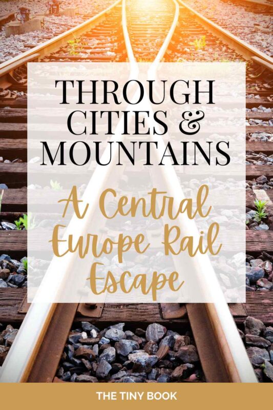 Train Travel: A Journey Through Historic Capitals and Alpine Foothills 15 train travel train travel